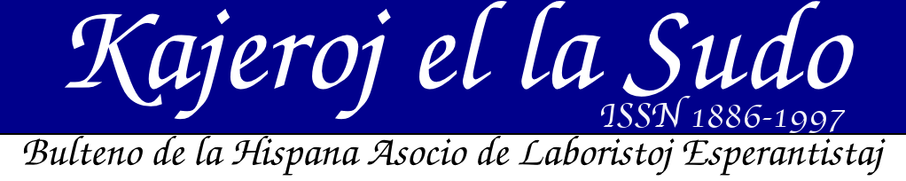 Kajeroj el la Sudo,la bulteno de la Hispanaj Asocio de Laboristoj Esperantistaj