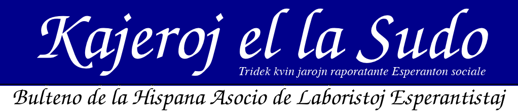 Kajeroj el la Sudo,la bulteno de la Hispanaj Asocio de Laboristoj Esperantistaj