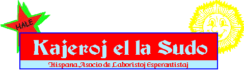 Kajeroj el la Sudo,la bulteno de la Hispanaj Asocio de Laboristoj Esperantistaj